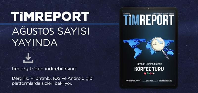 TİMReport Ağustos Sayısı Yayında